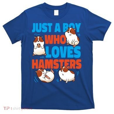Cute Hamster Just A Boy Who Loves Hamsters Gift T-Shirt