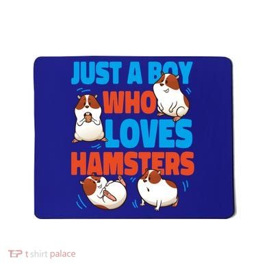 Cute Hamster Just A Boy Who Loves Hamsters Gift Mousepad