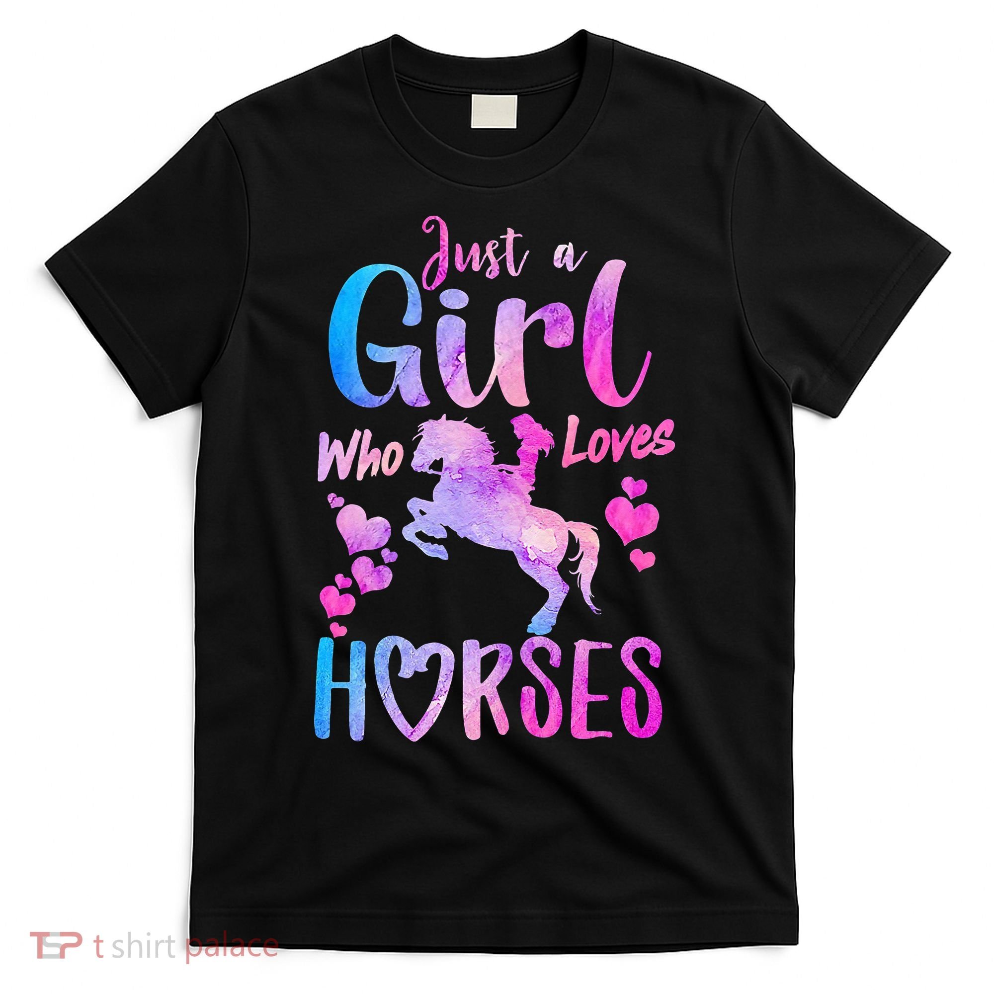 Cute Horse Just A Who Loves Horses Riding T-Shirt
