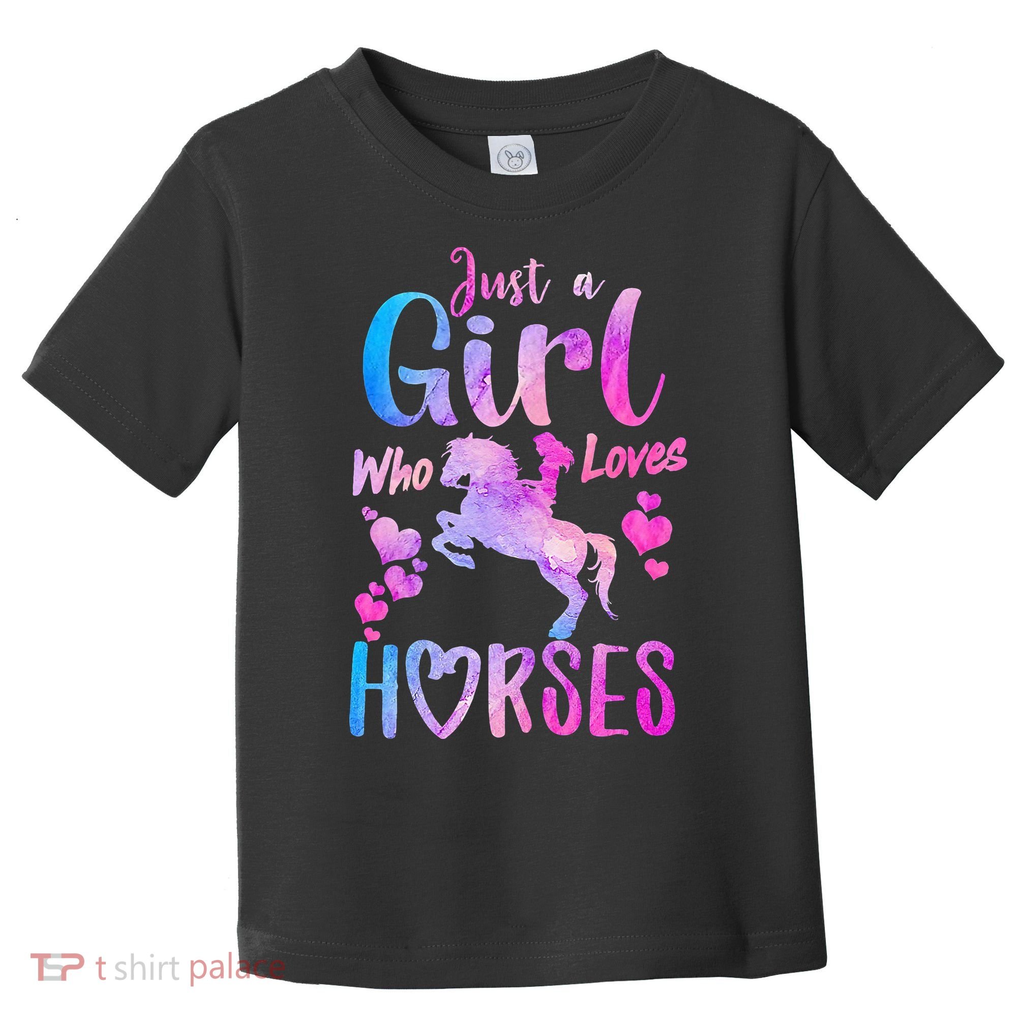 Cute Horse Just A Who Loves Horses Riding Toddler T-Shirt