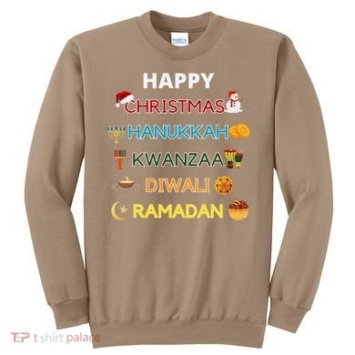 Christmas Hanukkah Kwanzaa Diwali Ramadan Sweatshirt