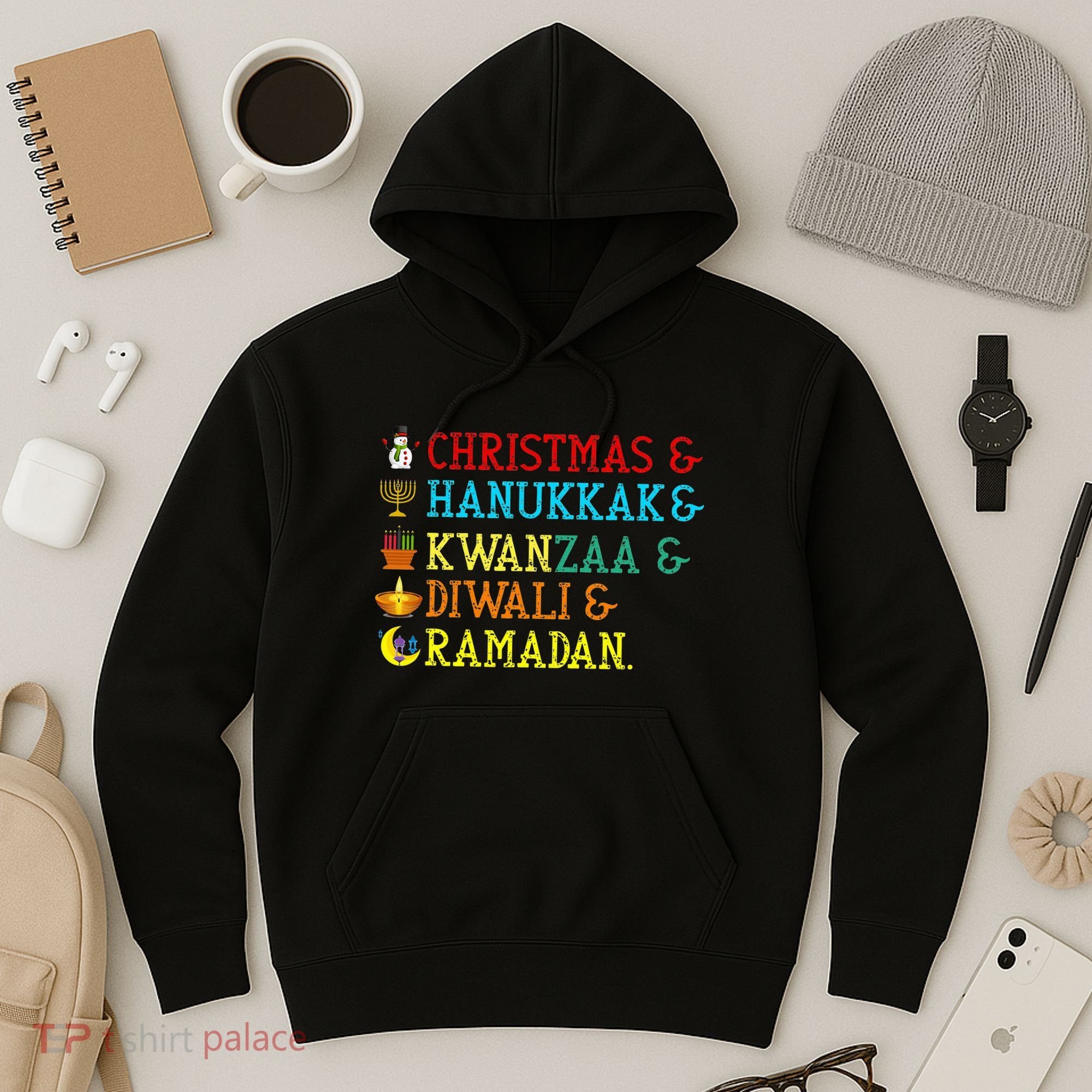 Christmas Hanukkah Kwanzaa Diwali Ramadan Hoodie