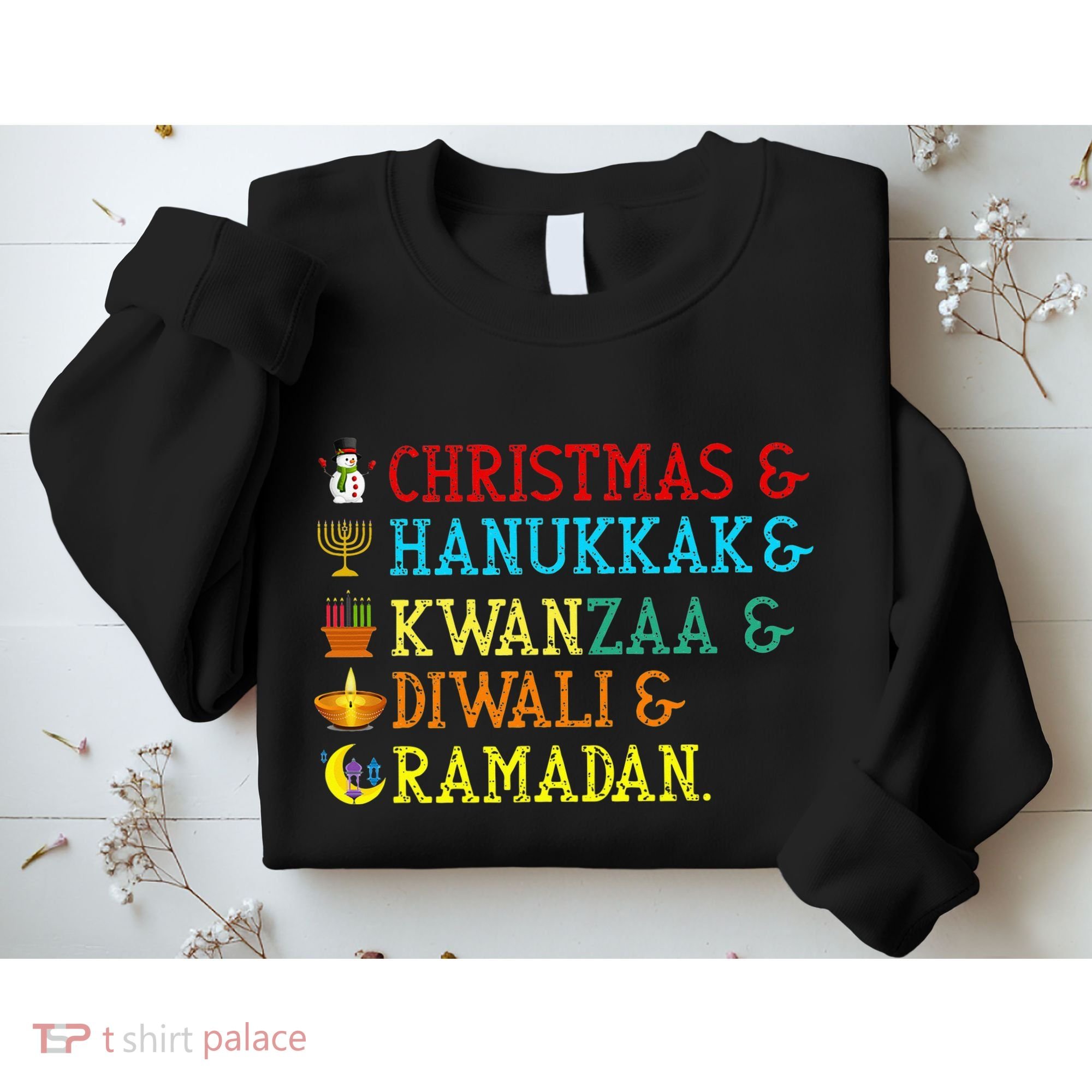 Christmas Hanukkah Kwanzaa Diwali Ramadan Sweatshirt
