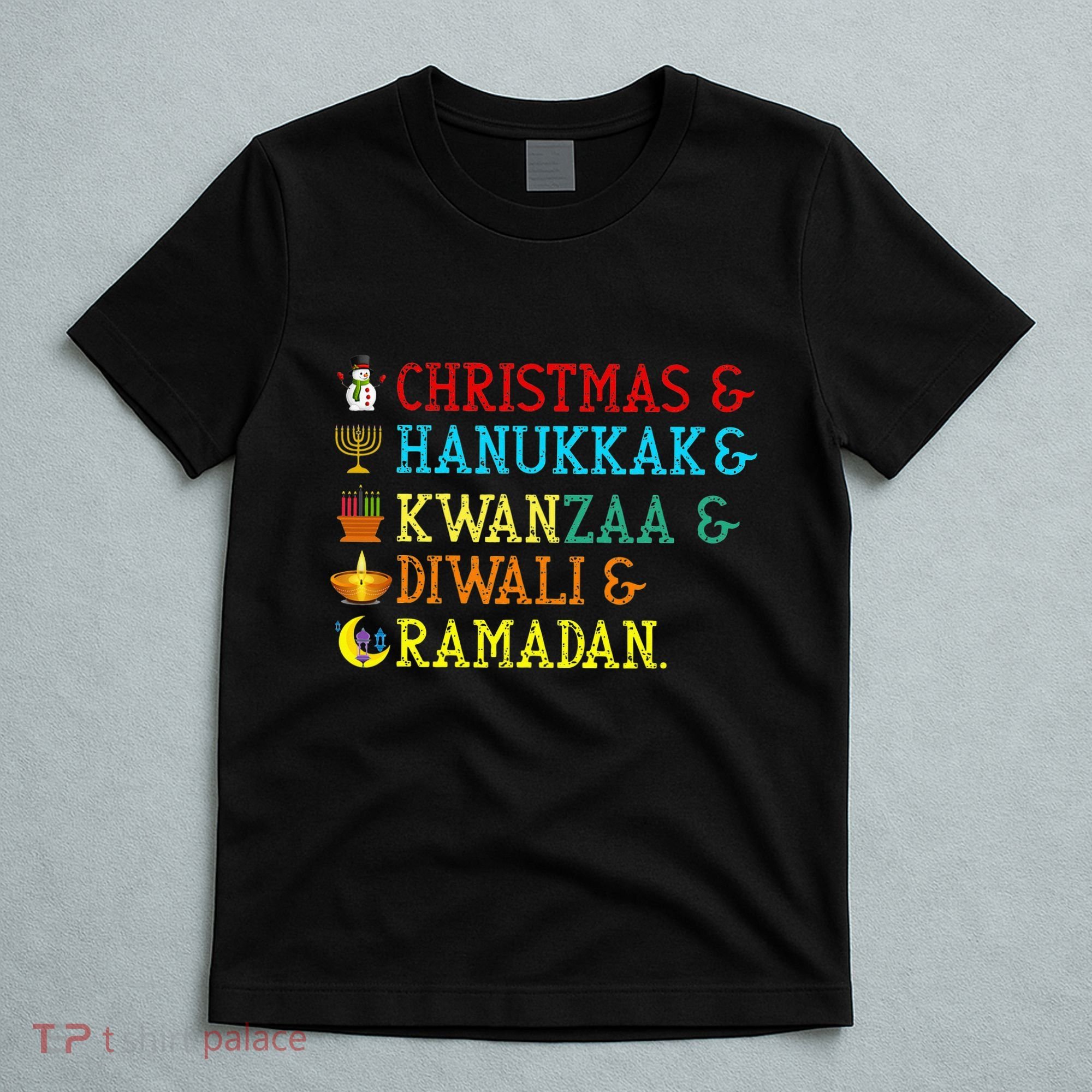 Christmas Hanukkah Kwanzaa Diwali Ramadan T-Shirt