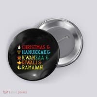 Christmas Hanukkah Kwanzaa Diwali Ramadan Button thumb 0