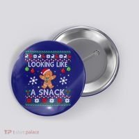 Chirstmas Holiday Looking Like A Snack Ugly Xmas Sweater Gift Button thumb 0