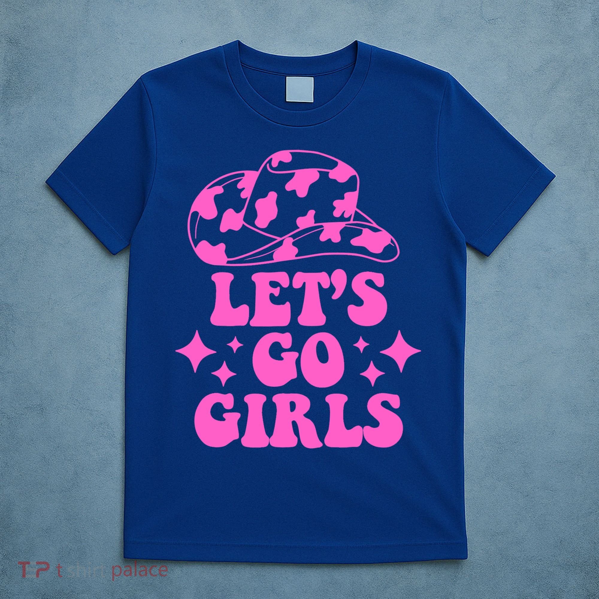 Cowboy Hat Let's Go Girls Western Cowgirls T-Shirt