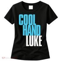 Cool Hand Luke Bold Women's T-Shirt thumb 0