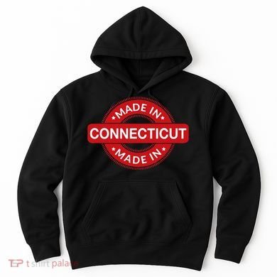 Connecticut Home Made In Connecticut Funny Label Hoodie