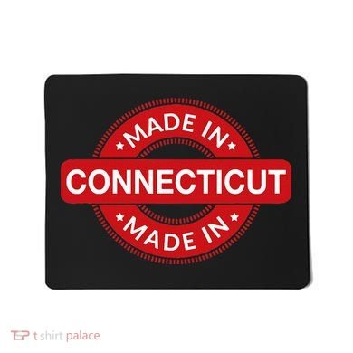 Connecticut Home Made In Connecticut Funny Label Mousepad