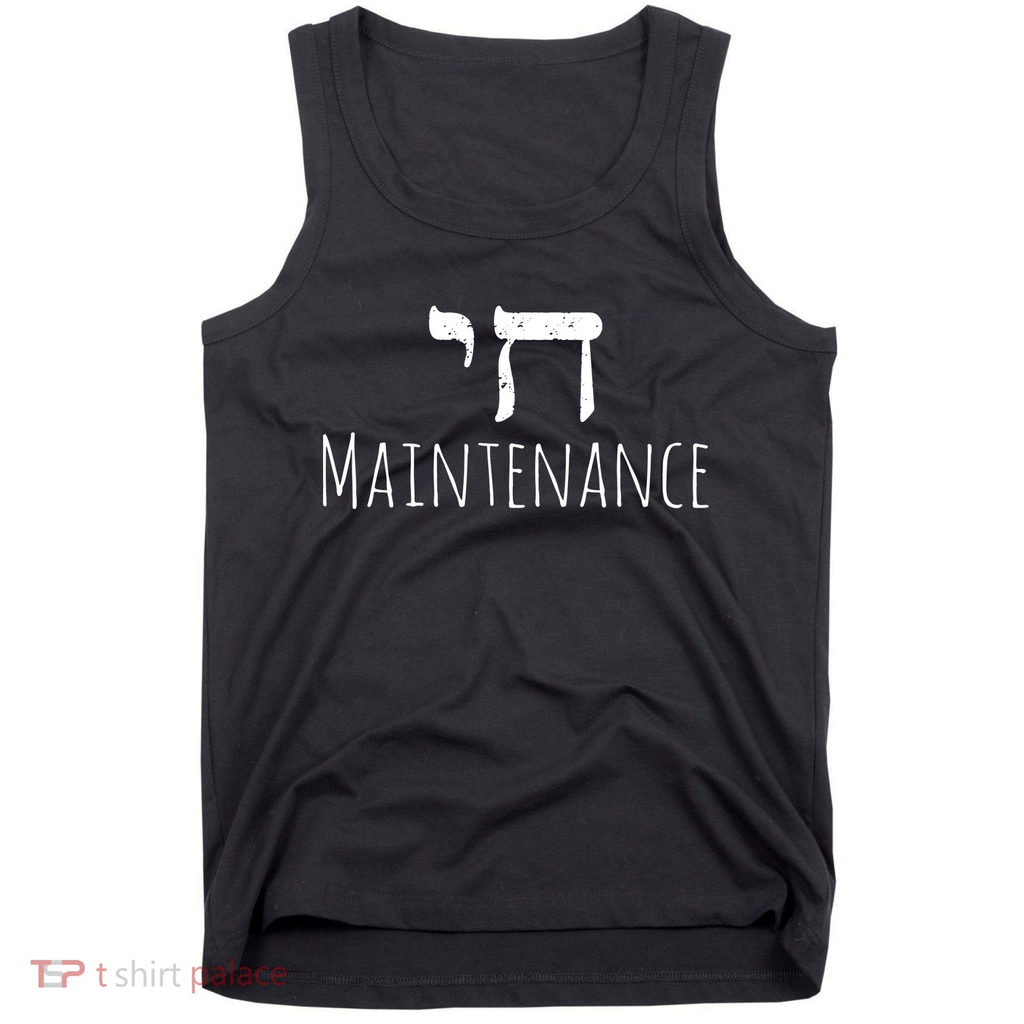 Chai High Maintenance Funny Hebrew Jewish Tank Top