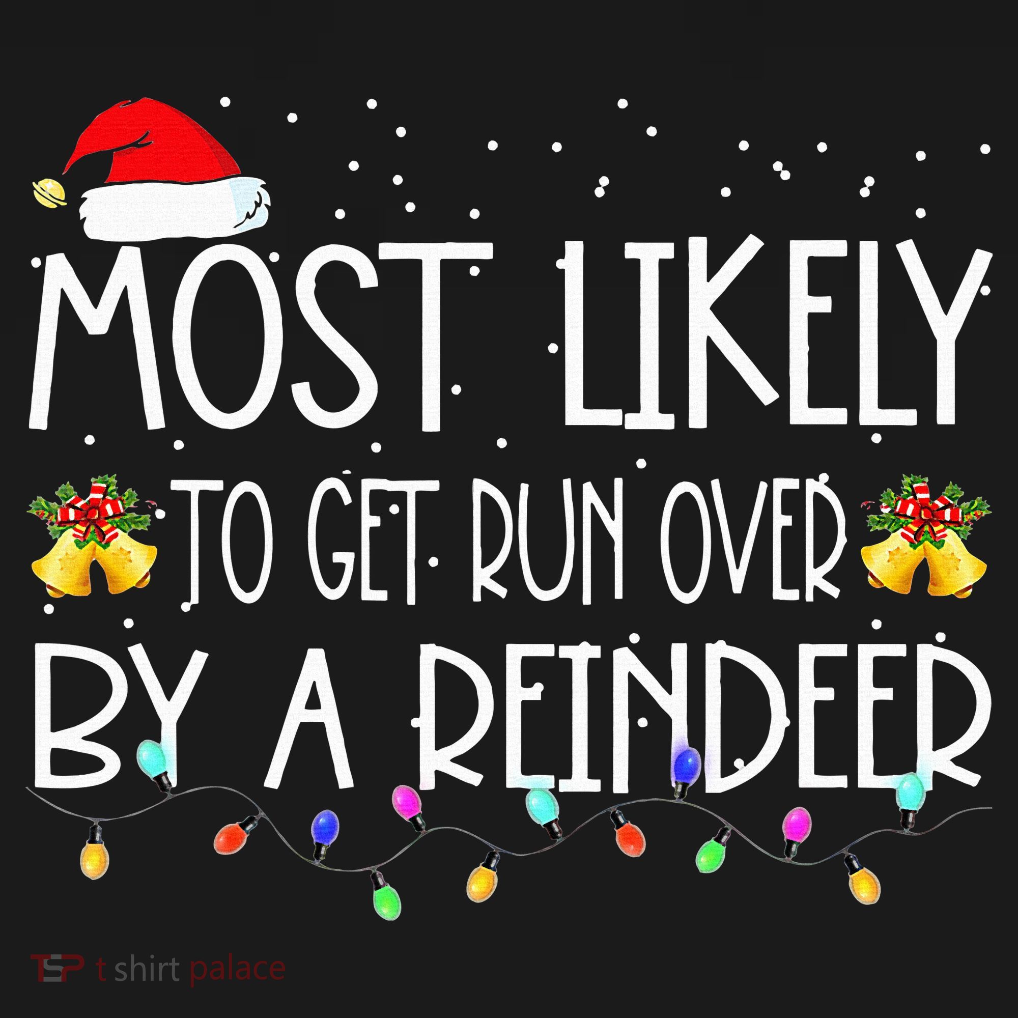 Christmas Holiday Most Likely To Get Run Over By A Reindeer Women's Hoodie