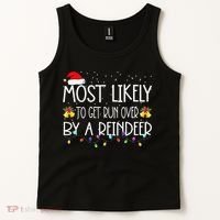 Christmas Holiday Most Likely To Get Run Over By A Reindeer Tank Top thumb 2