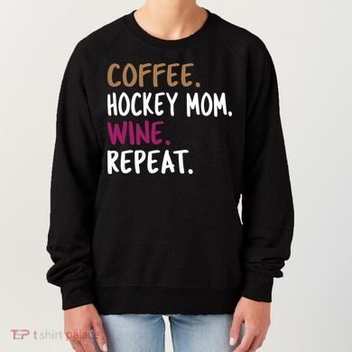 Coffee Hockey Mom Wine Repeat Cool Gift Women's Sweatshirt