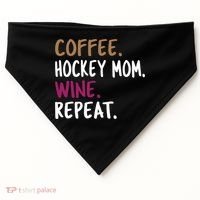 Coffee Hockey Mom Wine Repeat Cool Gift USA-Made Doggie Bandana thumb 0
