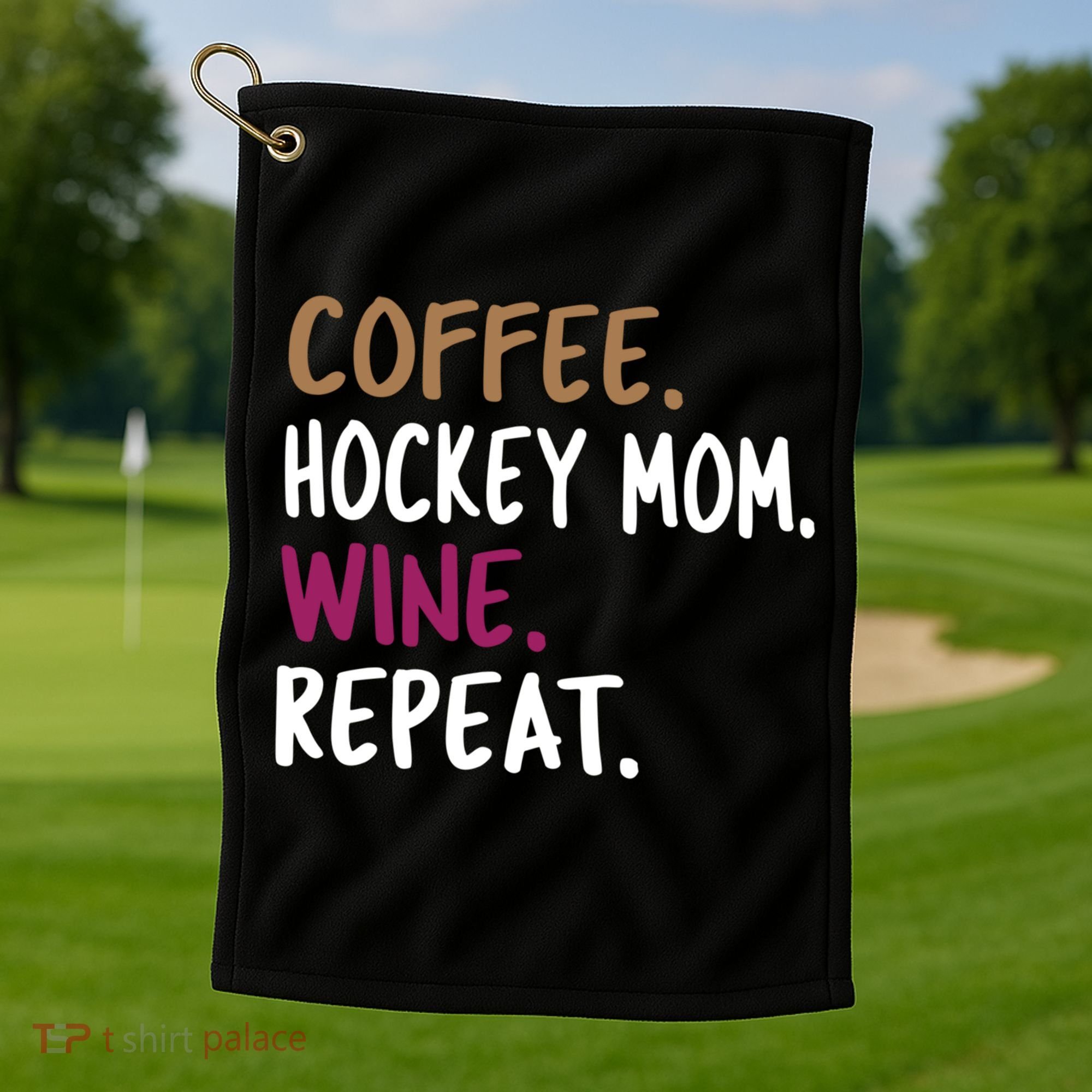 Coffee Hockey Mom Wine Repeat Cool Gift Golf Towel