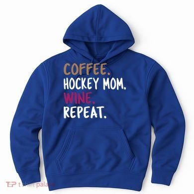 Coffee Hockey Mom Wine Repeat Cool Gift Hoodie