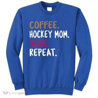 Coffee Hockey Mom Wine Repeat Cool Gift Sweatshirt