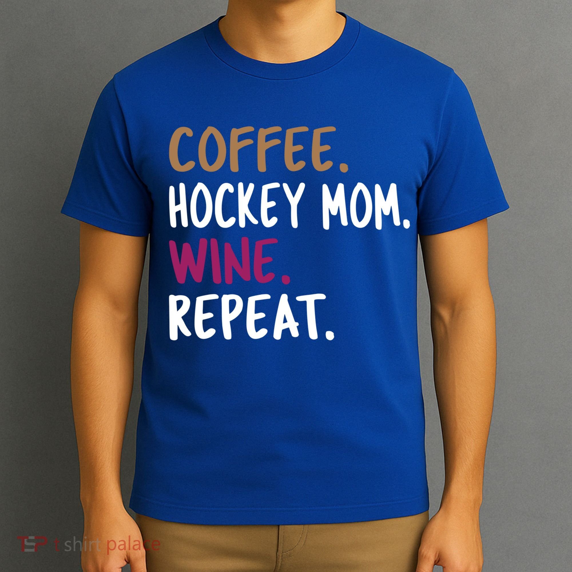 Coffee Hockey Mom Wine Repeat Cool Gift T-Shirt