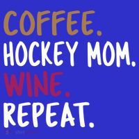 Coffee Hockey Mom Wine Repeat Cool Gift Button thumb 1
