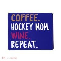 Coffee Hockey Mom Wine Repeat Cool Gift Mousepad thumb 0