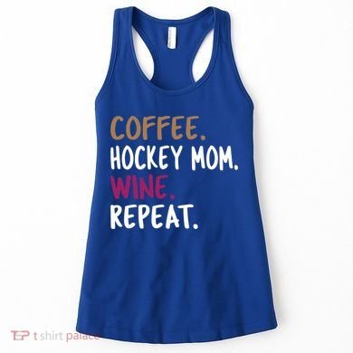Coffee Hockey Mom Wine Repeat Cool Gift Women's Tank Top