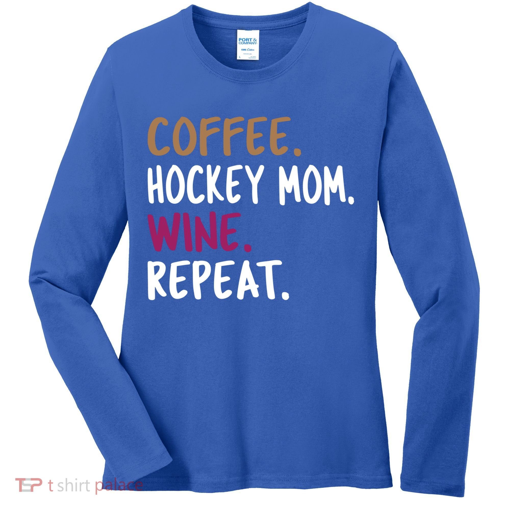 Coffee Hockey Mom Wine Repeat Cool Gift Women's Long Sleeve Shirt