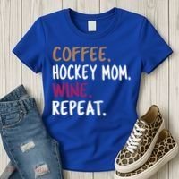 Coffee Hockey Mom Wine Repeat Cool Gift Women's T-Shirt thumb 3
