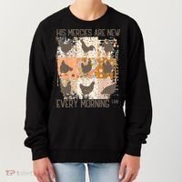 Chicken His Mercies Are New Every Morning Lam 3 23 Women's Sweatshirt thumb 0