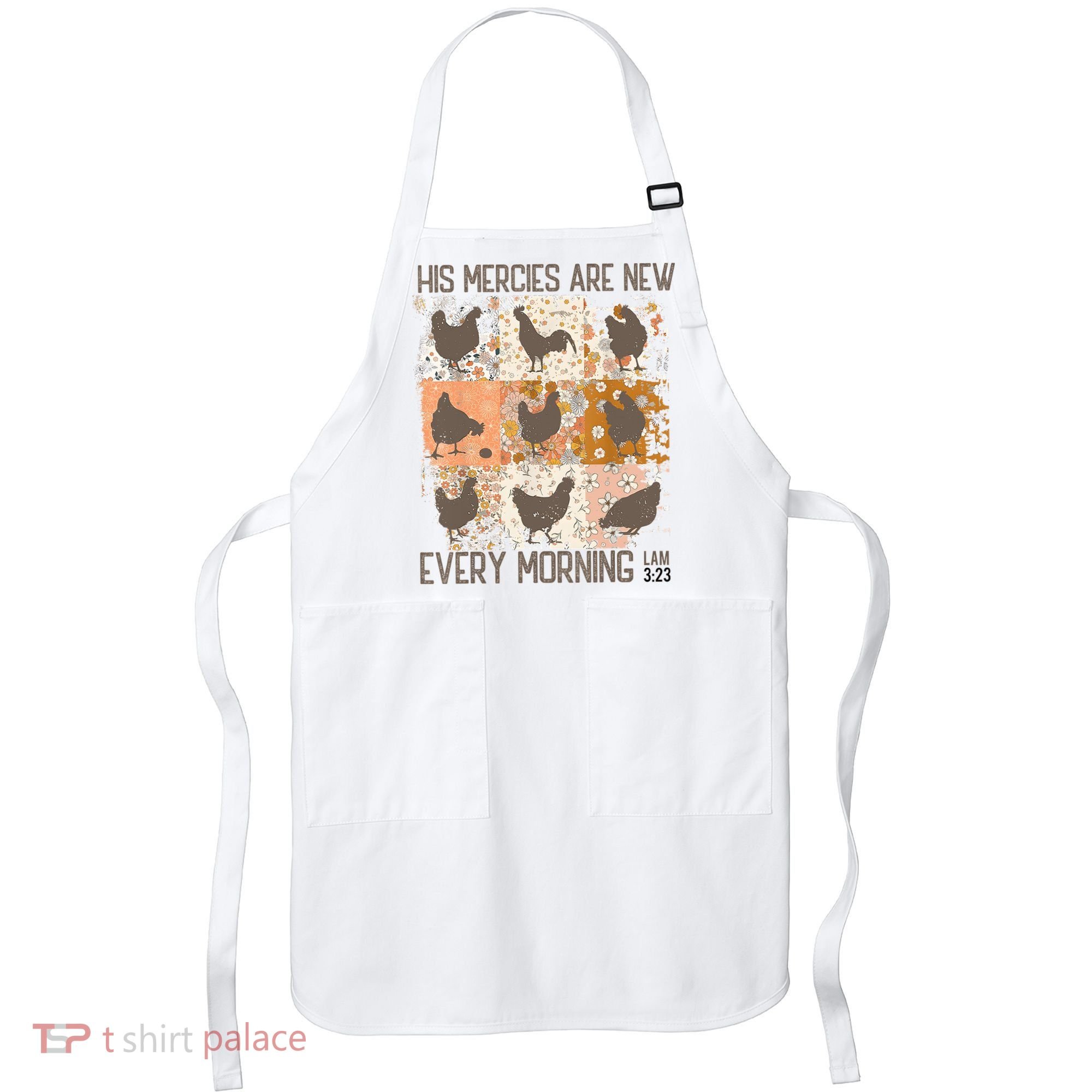 Chicken His Mercies Are New Every Morning Lam 3 23 Apron
