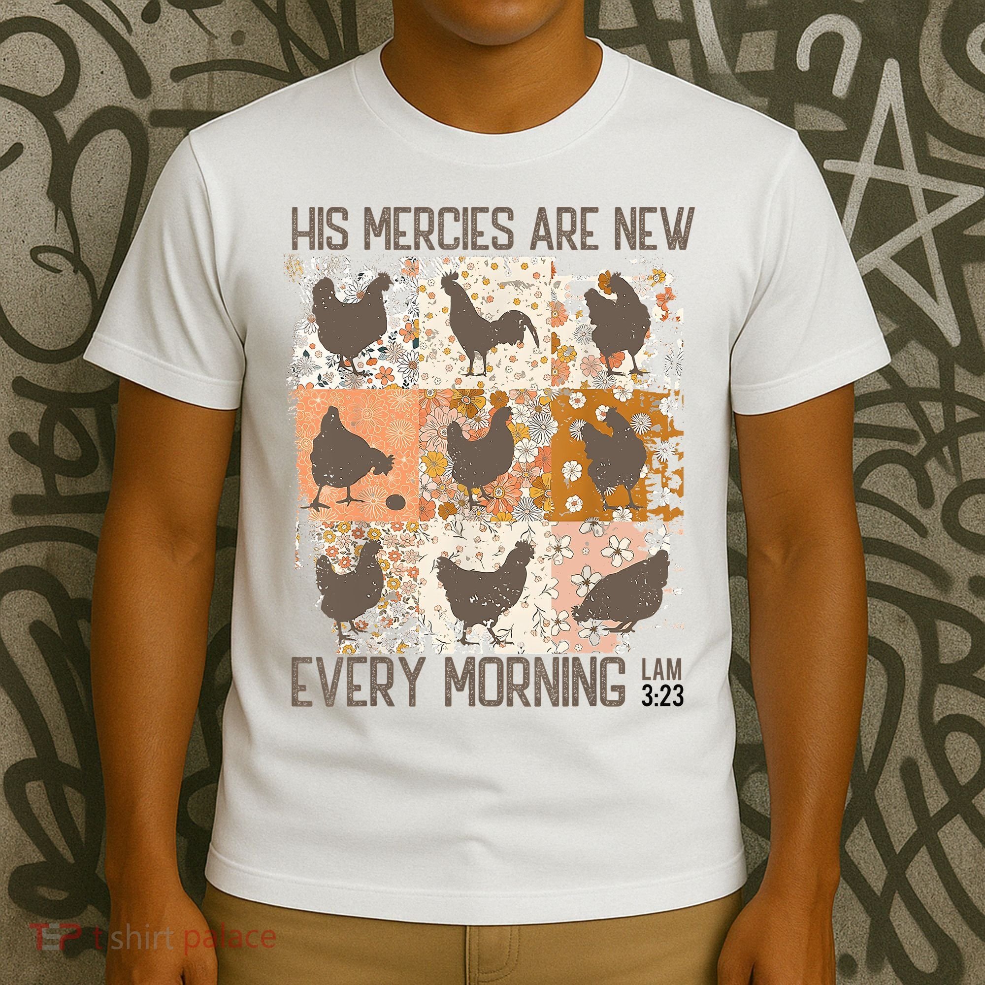 Chicken His Mercies Are New Every Morning Lam 3 23 T-Shirt
