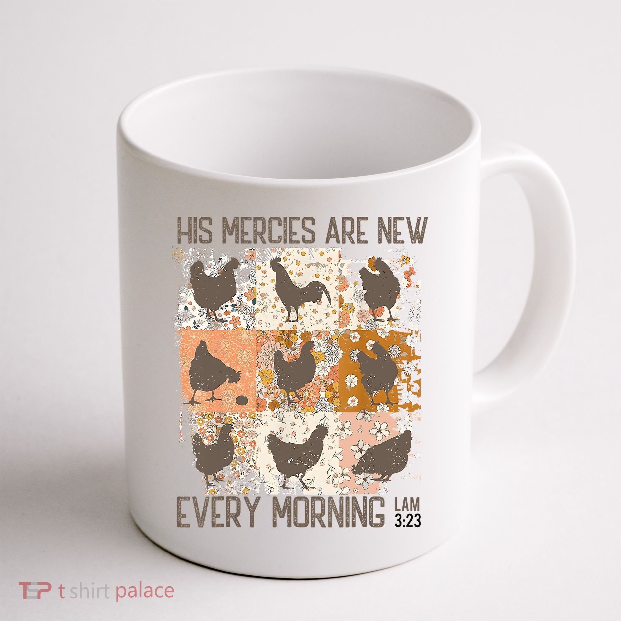Chicken His Mercies Are New Every Morning Lam 3 23 Coffee Mug