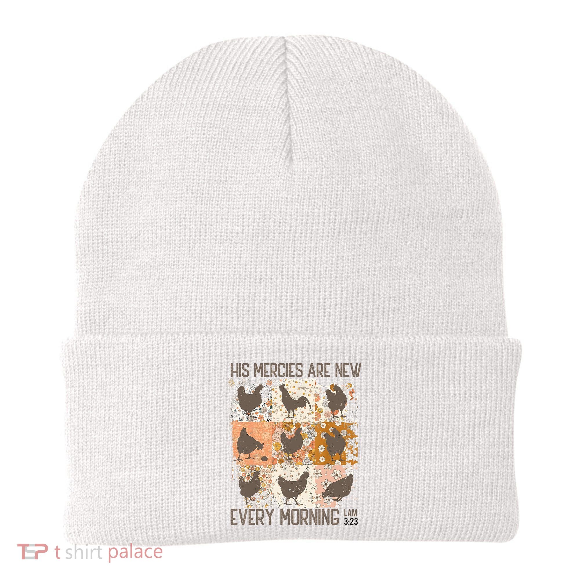Chicken His Mercies Are New Every Morning Lam 3 23 Beanie