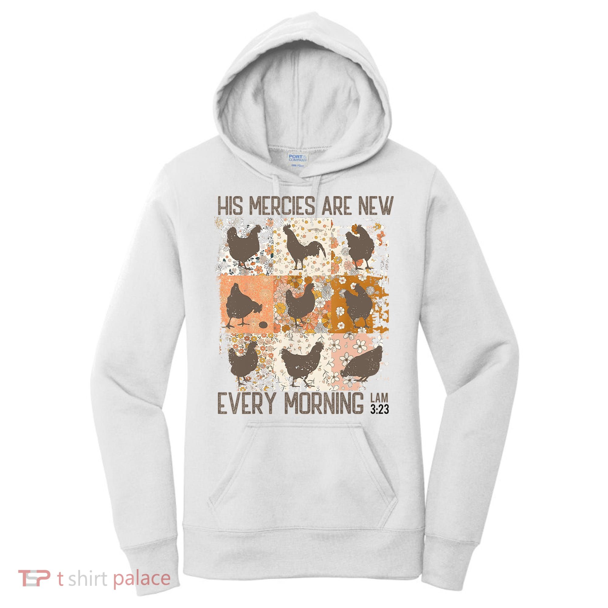 Chicken His Mercies Are New Every Morning Lam 3 23 Women's Hoodie