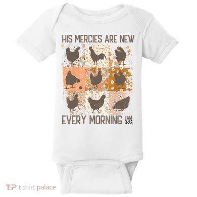 Chicken His Mercies Are New Every Morning Lam 3 23 Baby Bodysuit