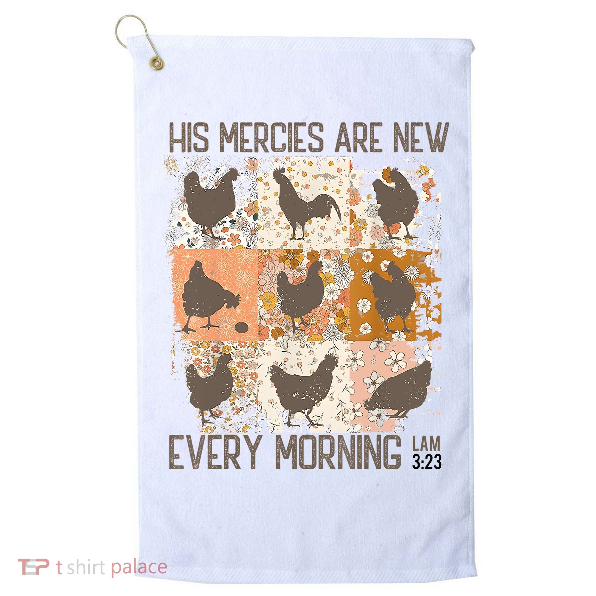 Chicken His Mercies Are New Every Morning Lam 3 23 Golf Towel