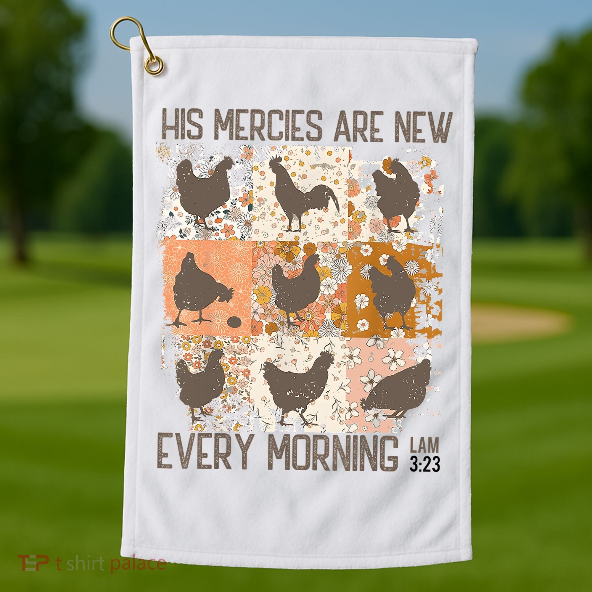 Chicken His Mercies Are New Every Morning Lam 3 23 Golf Towel