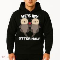 Cute He's My Otter Half Matching Couples Shirts Hoodie thumb 2