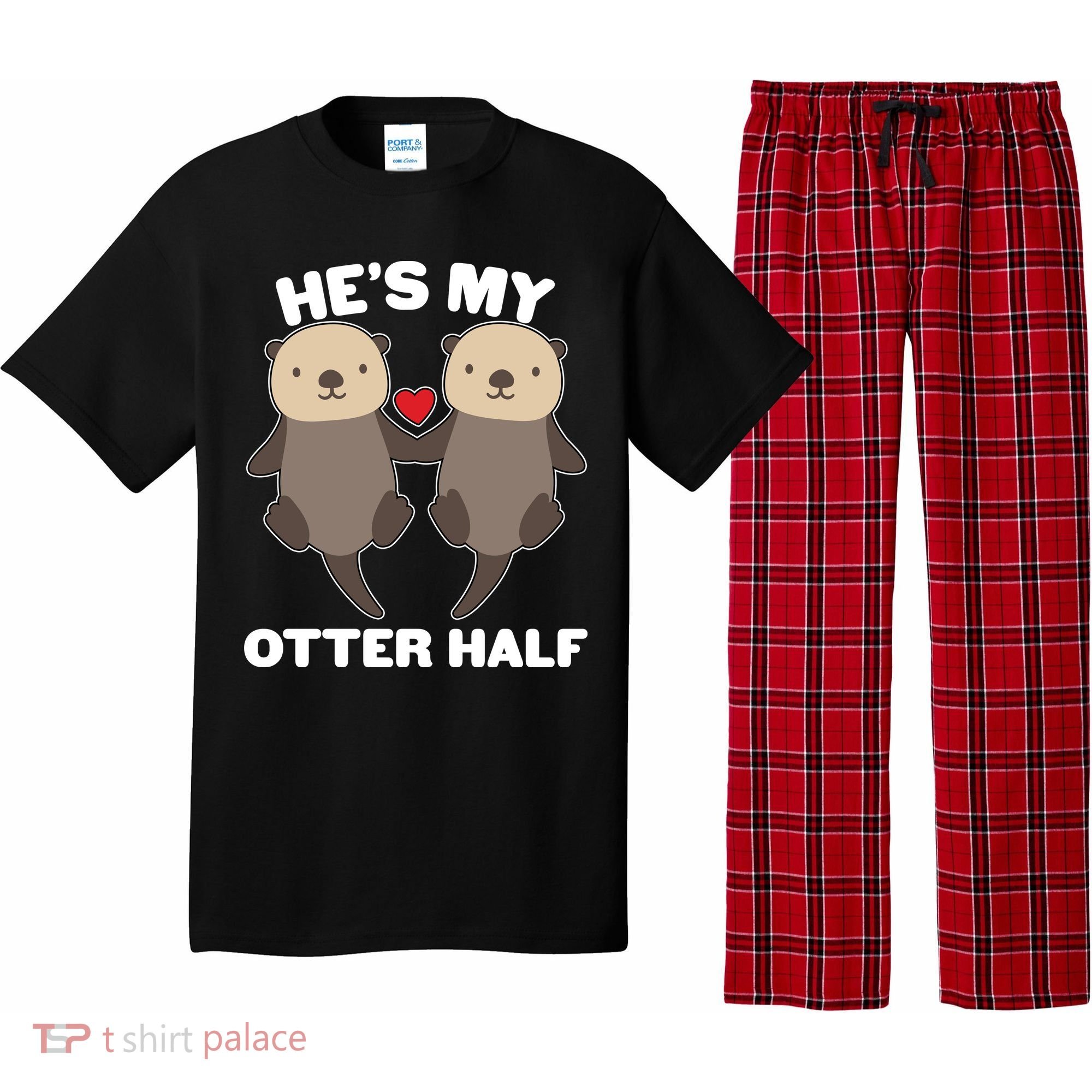 Cute He's My Otter Half Matching Couples Shirts Pajama Set