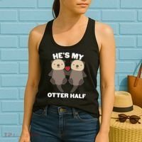 Cute He's My Otter Half Matching Couples Shirts Women's Tank Top thumb 2