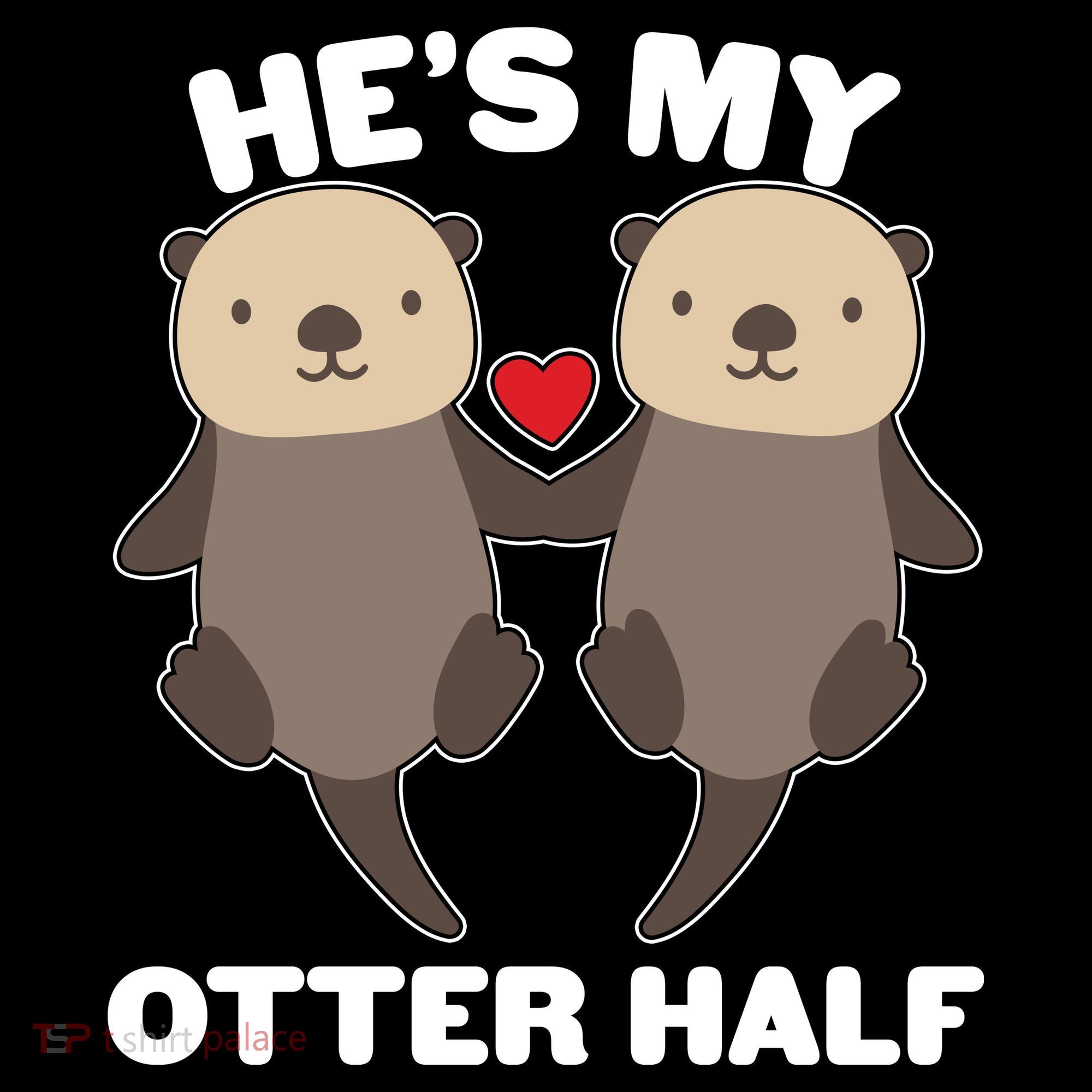 Cute He's My Otter Half Matching Couples Shirts Baby Bodysuit