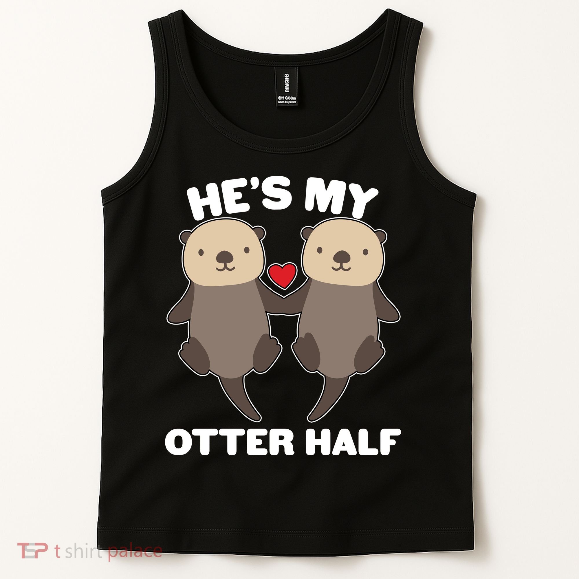 Cute He's My Otter Half Matching Couples Shirts Tank Top