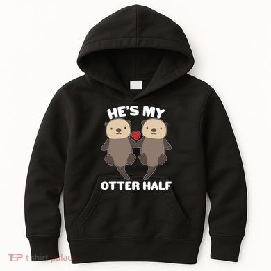 Cute He's My Otter Half Matching Couples Shirts Kids Hoodie