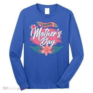 Cute Happy Mother's Day Long Sleeve Shirt