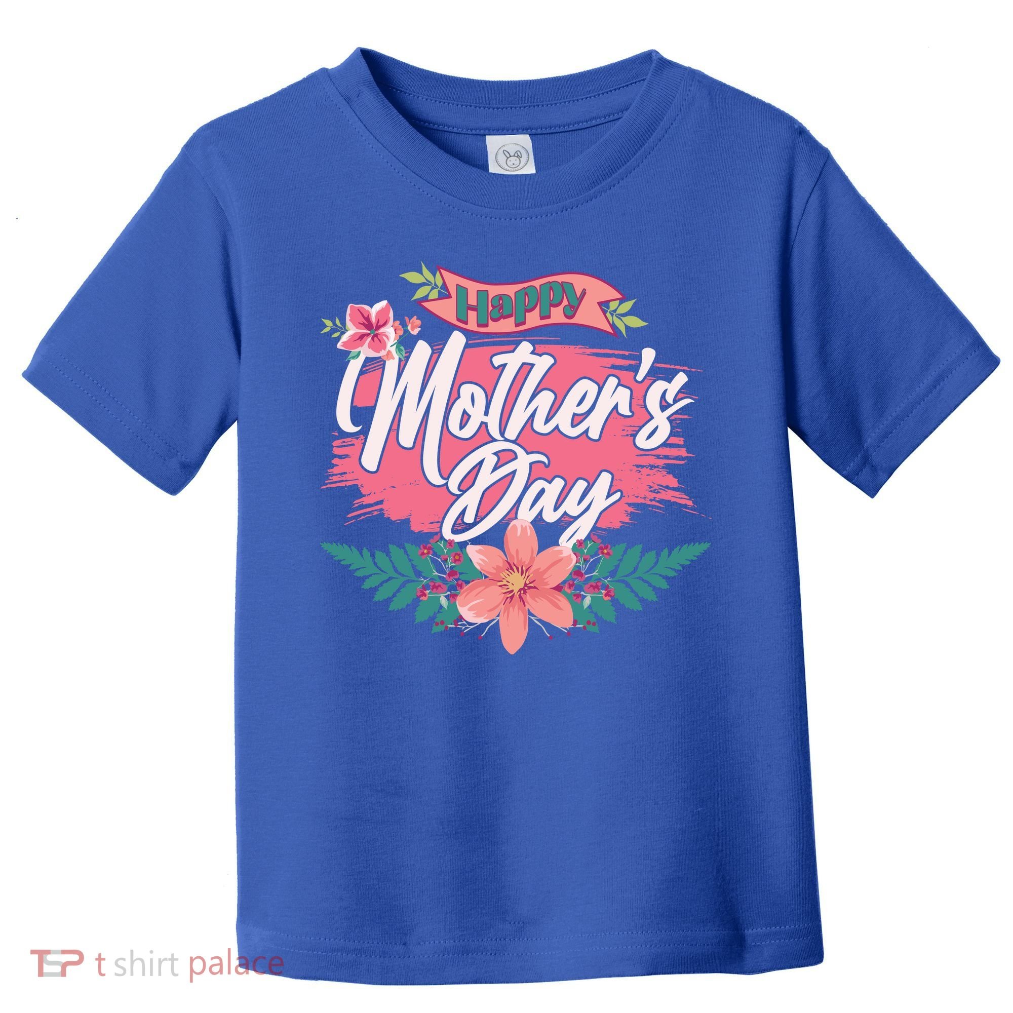 Cute Happy Mother's Day Toddler T-Shirt