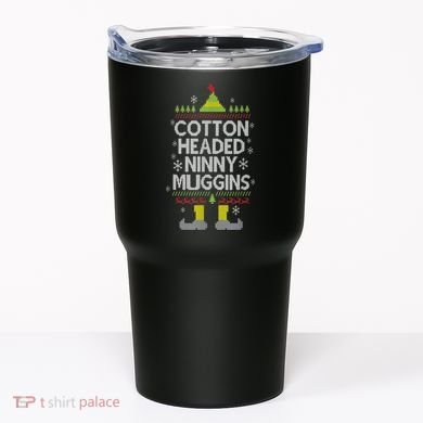 Cotton Headed Ninny Muggins! Funny Christmas Elf Tumbler