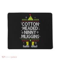 Cotton Headed Ninny Muggins! Funny Christmas Elf Mousepad thumb 0