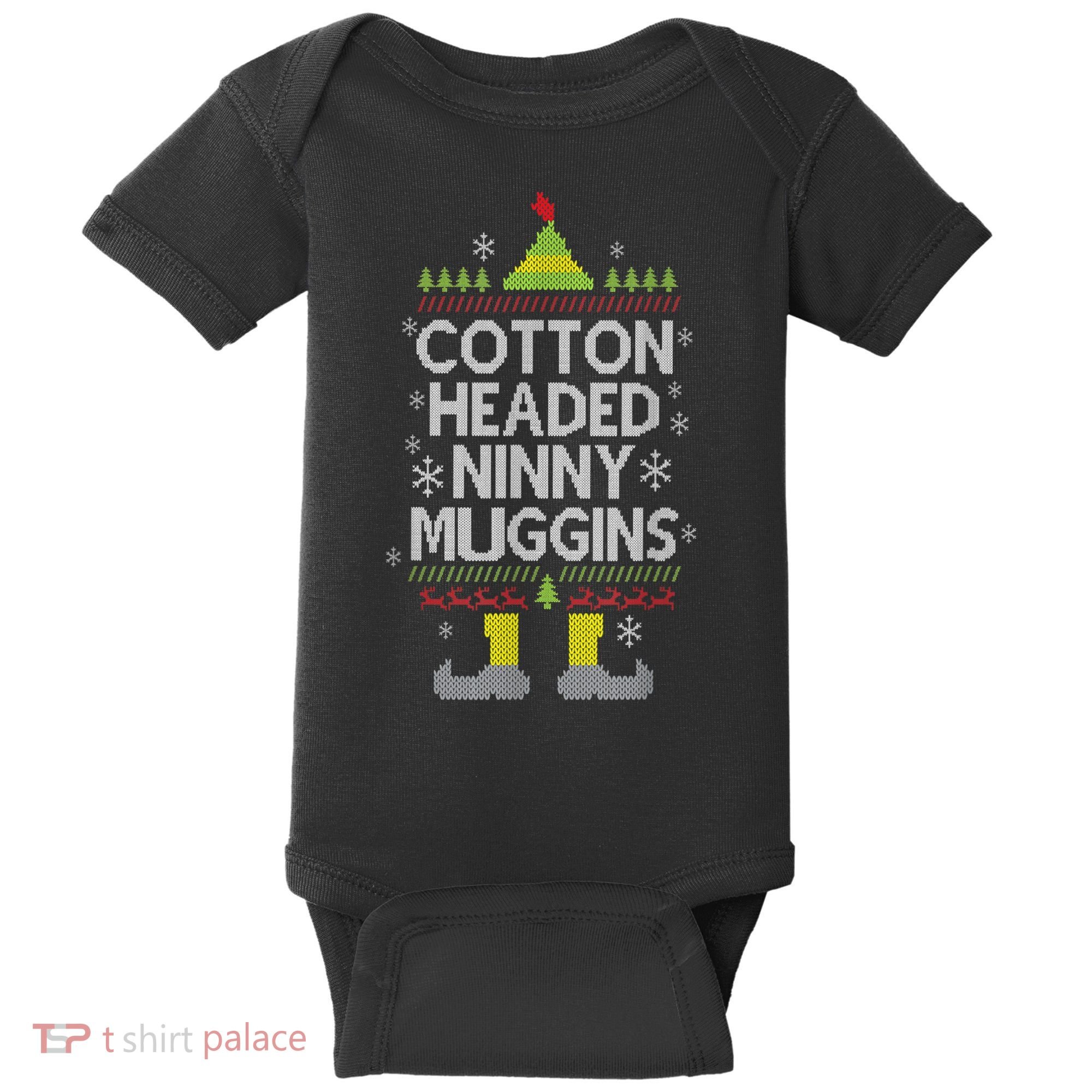 Cotton Headed Ninny Muggins! Funny Christmas Elf Baby Bodysuit