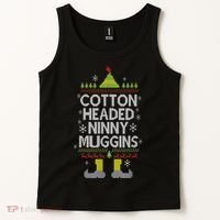 Cotton Headed Ninny Muggins! Funny Christmas Elf Tank Top thumb 2