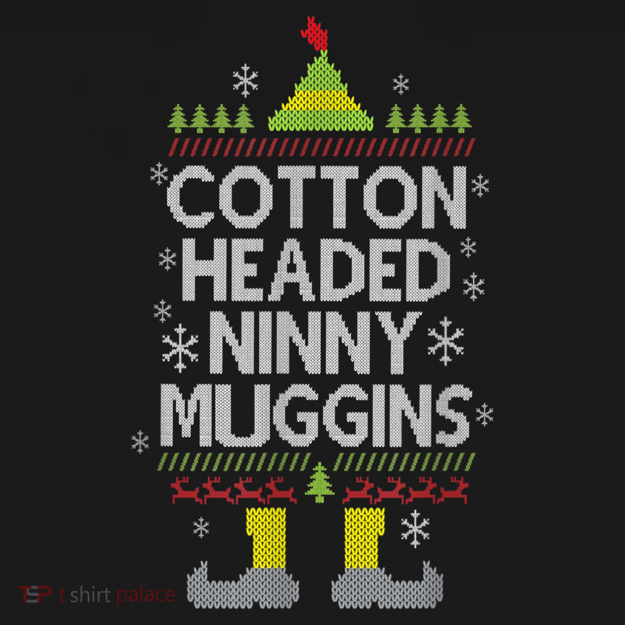 Cotton Headed Ninny Muggins! Funny Christmas Elf Kids T-Shirt